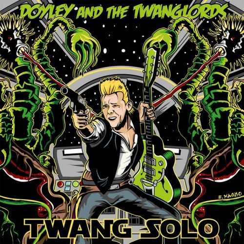 Doyley & The Twanglords - Twang Solo (2017)