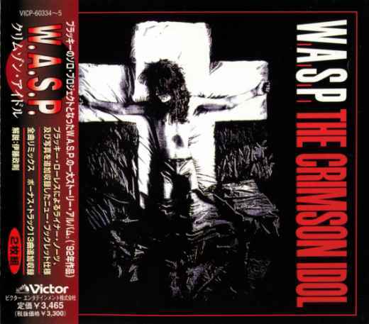 W.A.S.P. - 1998 - The Crimson Idol (Japan Remastered Expanded Edition)