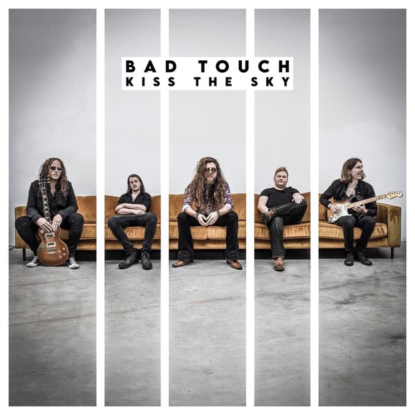 Bad Touch - Kiss The Sky. 2020 (CD)