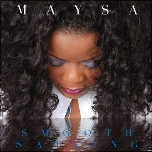 Maysa - 2004 - Smooth Sailing