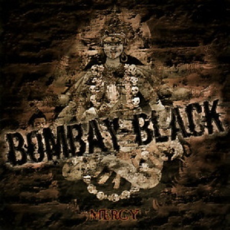 BOMBAY BLACK - MERCY 2005
